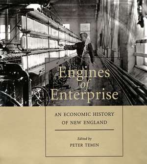 Engines of Enterprise – An Economic History of New England de Peter Temin