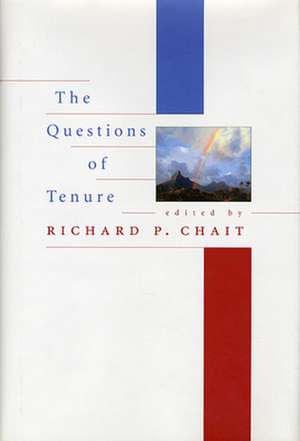 The Questions of Tenure de Richard P. Chait