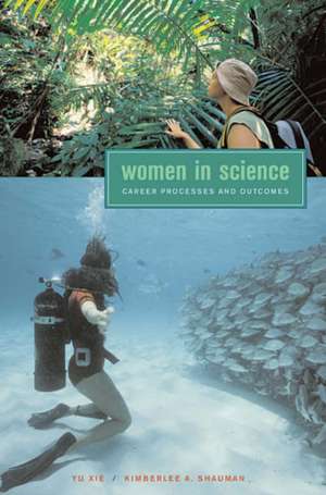 Women in Science – Career Processes and Outcomes de Yu Xie Xie