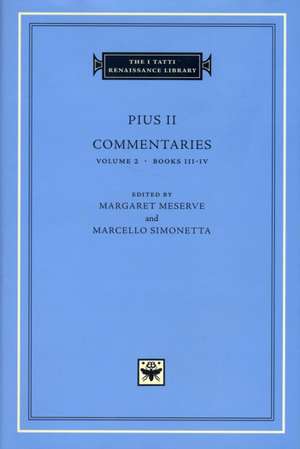 Commentaries, Volume 2 – Books III–IV de Pius Ii Pius Ii