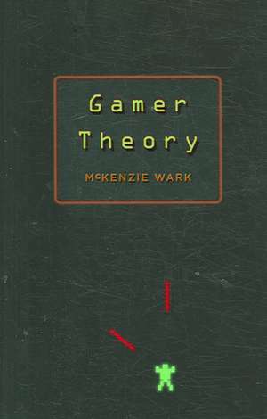 Gamer Theory de McKenzie Wark