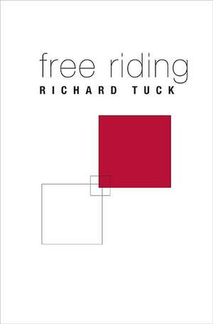 Free Riding de Richard Tuck