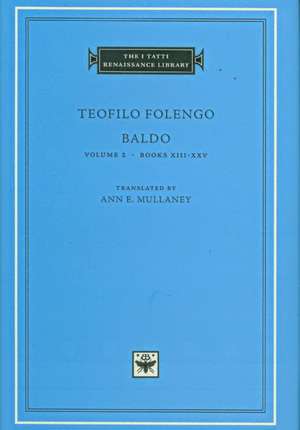 Baldo, Volume 2 – Books XIII–XXV de Teofilo Folengo