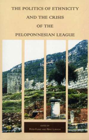 The Politics of Ethnicity and the Crisis of the Peloponnesian League de Peter Funke