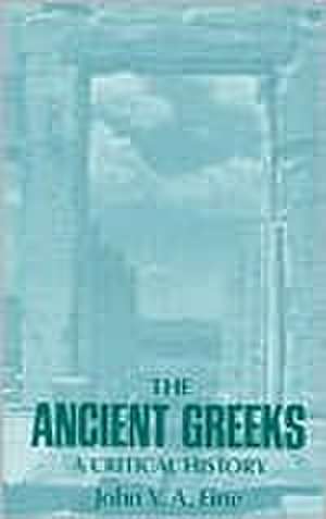 The Ancient Greeks – A Critical History (Paper) de Pg Fine