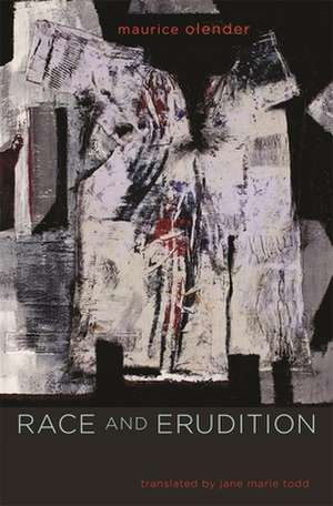 Race and Erudition de Maurice Olender