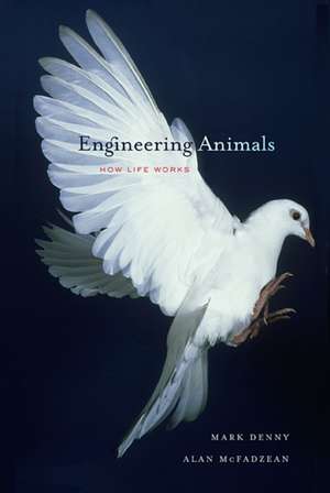 Engineering Animals – How Life Works de Mark Denny