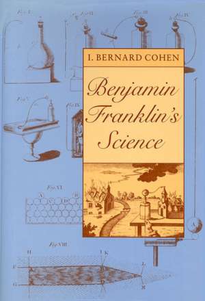 Benjamin Franklin′s Science (Paper) de I Berhard Cohen