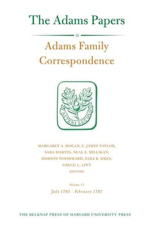 Adams Family Correspondence, Volume 11 – July 1795–February 1797 de Adams Family Adams Family