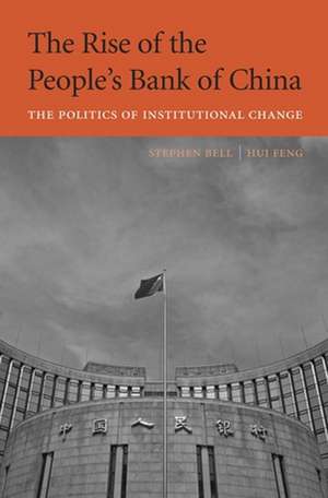 The Rise of the People′s Bank of China – The Politics of Institutional Change de Stephen Bell