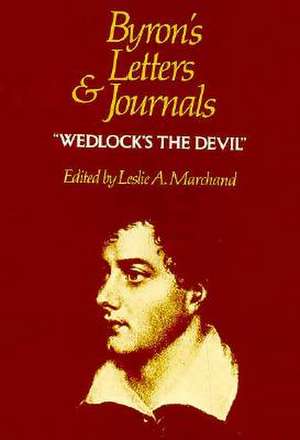 Byron's Letters and Journals, Volume IV: 'Wedlock's the Devil', 1814-1815 de George Gordon Lord Byron