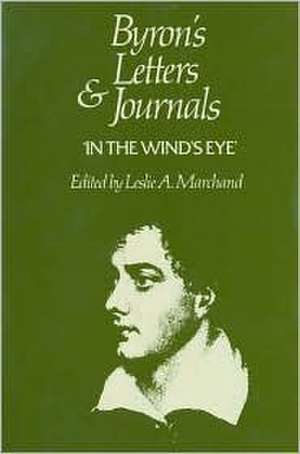 Byron's Letters and Journals, Volume IX: 'in the Wind's Eye', 1821-1822 de George Gordon Lord Byron