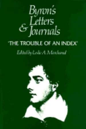 Byron`s Letters and Journals, Volume XII: "The trouble of an index," Index de George Gordon Byron