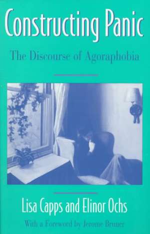 Constructing Panic – The Discourse of Agoraphobia (Paper) de Lisa Capps