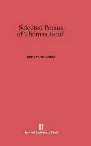 Selected Poems of Thomas Hood de John Clubbe