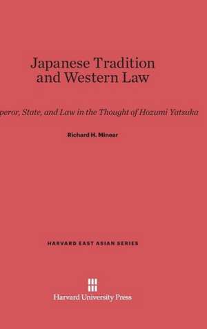 Japanese Tradition and Western Law de Richard H. Minear