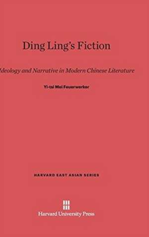 Ding Ling's Fiction de Yi-Tsi Mei Feuerwerker