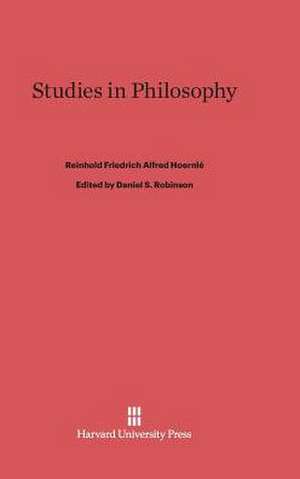 Studies in Philosophy de Reinhold Friedrich Alfred Hoernlé