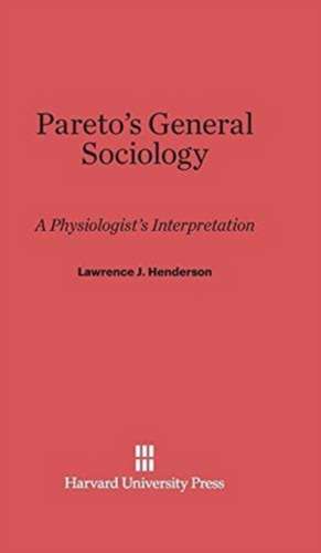 Pareto's General Sociology de Lawrence J. Henderson