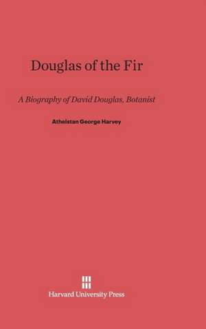 Douglas of the Fir de Athelstan George Harvey