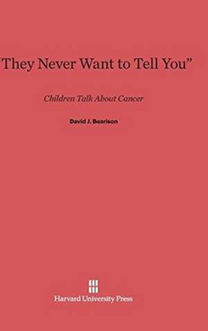 "They Never Want to Tell You" de David J. Bearison