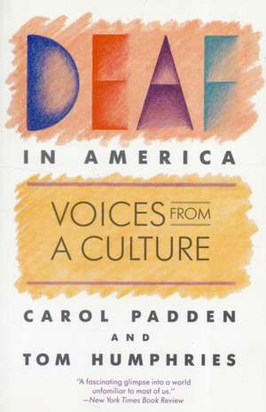 Deaf in America – Voices from a Culture (Paper) de C Padden