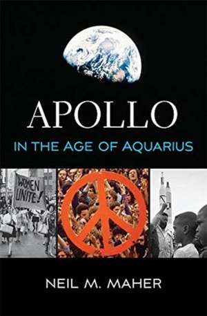 Apollo in the Age of Aquarius de Neil M. Maher