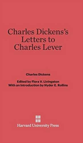 Charles Dickens's Letters to Charles Lever de Charles Dickens