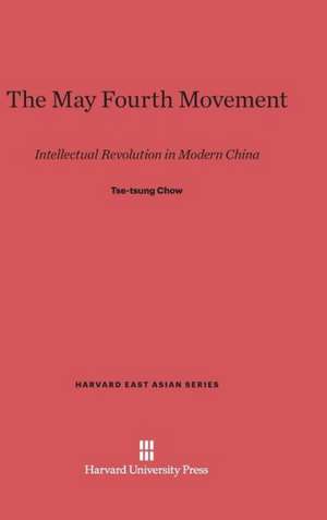 The May Fourth Movement de Tse-tsung Chow