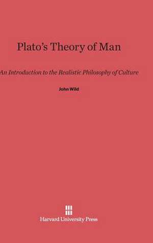 Plato's Theory of Man de John Wild