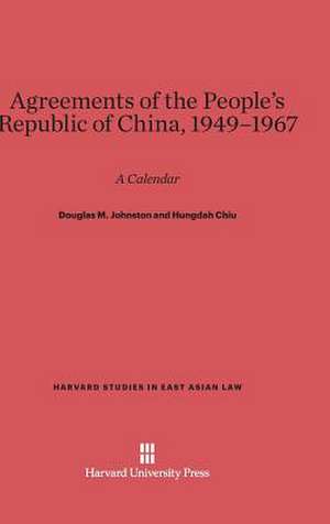 Agreements of the People's Republic of China, 1949-1967 de Douglas M. Johnston