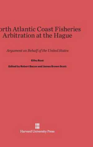 North Atlantic Coast Fisheries Arbitration at the Hague de Elihu Root