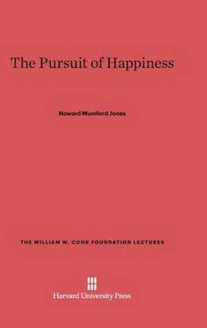 The Pursuit of Happiness de Howard Mumford Jones