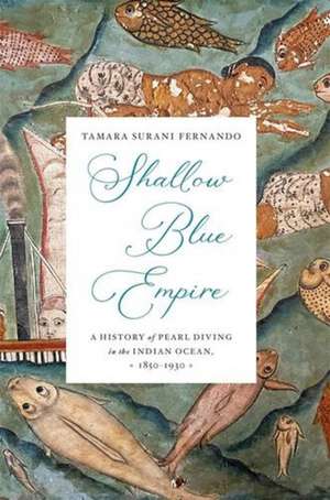 Shallow Blue Empire de Tamara Surani Fernando