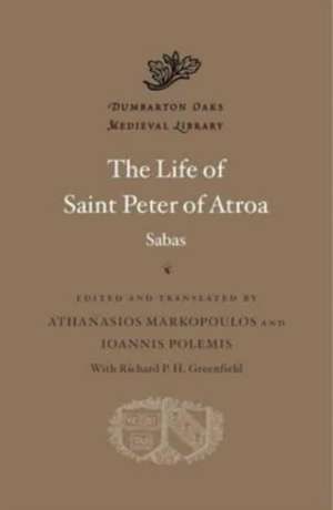 The Life of Saint Peter of Atroa de Sabas Sabas