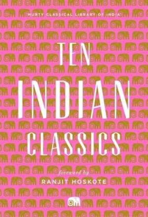 Ten Indian Classics de Murty Classical Library of India