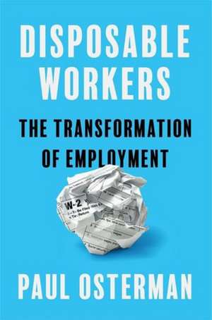 Disposable Workers de Paul Osterman