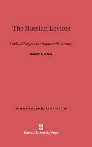 The Russian Levites de Gregory L. Freeze