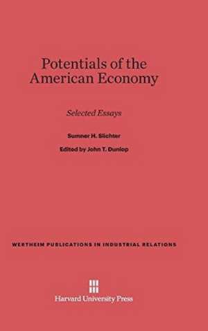 Potentials of the American Economy de Sumner H. Slichter