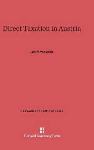 Direct Taxation in Austria de John V. Van Sickle