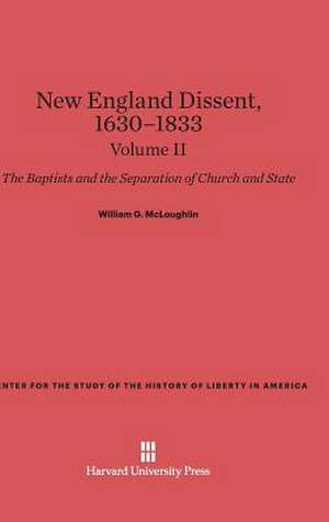 New England Dissent, 1630-1833, Volume II de William G. Mcloughlin