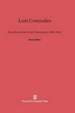 Lost Comrades de Dan S. White