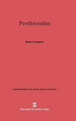 Prothrombin de Walter H. Seegers