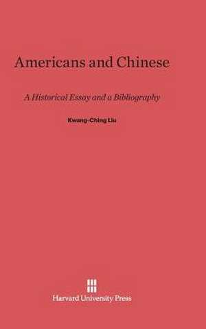 Americans and Chinese de Kwang-Ching Liu