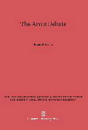 The Arms Debate de Robert A. Levine