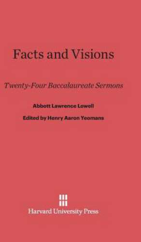 Facts and Visions de Abbott Lawrence Lowell