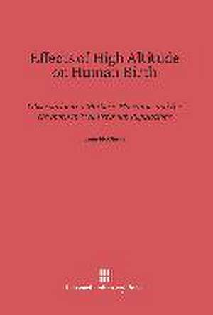 Effects of High Altitude on Human Birth de Jean McClung