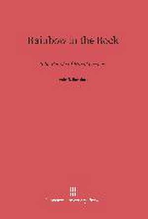 Rainbow in the Rock de Irwin T. Sanders