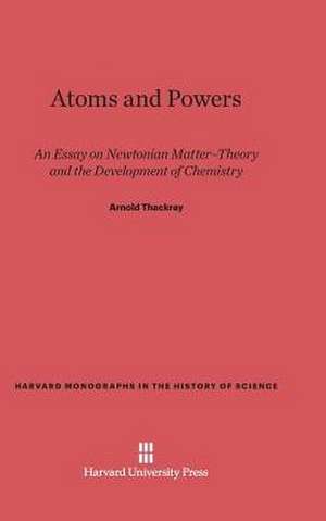 Atoms and Powers de Arnold Thackray