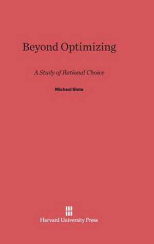 Beyond Optimizing de Michael Slote